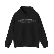 Load image into Gallery viewer, "The Tortured Proposals Department" Hooded Sweatshirt (Text Only)