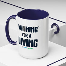 Load image into Gallery viewer, "Winning for a Living" Inspirational Coffee Mug – Multiple Color Options (11oz, 15oz)