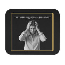 Load image into Gallery viewer, "The Tortured Proposals Department" Mouse Pad (Rectangle)