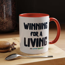 Load image into Gallery viewer, "Winning for a Living" Inspirational Coffee Mug – Multiple Color Options (11oz, 15oz)