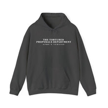 Load image into Gallery viewer, "The Tortured Proposals Department" Hooded Sweatshirt (Text Only)