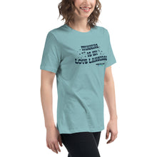 Load image into Gallery viewer, Winning is My Love Language Women's Relaxed T-Shirt | Winning for a Livin' Lifestyle Brand