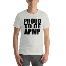 Load image into Gallery viewer, Proud To Be APMP Short-Sleeve Unisex T-Shirt