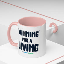 Load image into Gallery viewer, &quot;Winning for a Living&quot; Inspirational Coffee Mug – Multiple Color Options (11oz, 15oz)
