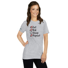 Load image into Gallery viewer, Eat. Bid. Sleep. Repeat Unisex T-Shirt - Winning for a Living
