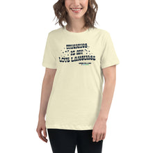 Load image into Gallery viewer, Winning is My Love Language Women&#39;s Relaxed T-Shirt | Winning for a Livin&#39; Lifestyle Brand
