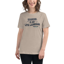 Load image into Gallery viewer, Winning is My Love Language Women&#39;s Relaxed T-Shirt | Winning for a Livin&#39; Lifestyle Brand
