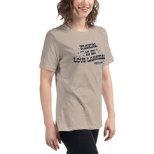 Load image into Gallery viewer, Winning is My Love Language Women&#39;s Relaxed T-Shirt | Winning for a Livin&#39; Lifestyle Brand
