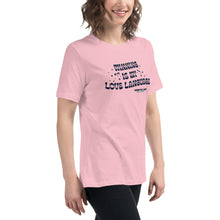 Load image into Gallery viewer, Winning is My Love Language Women&#39;s Relaxed T-Shirt | Winning for a Livin&#39; Lifestyle Brand
